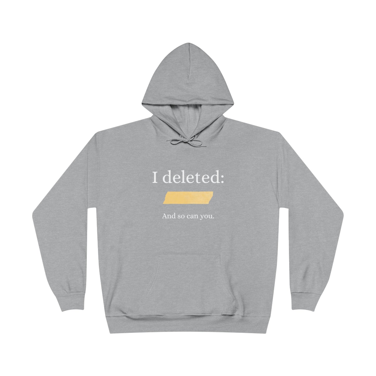 I deleted _____™ Hoodie